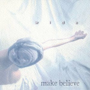 Make Believe (2) ‎– Wide