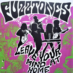 Fuzztones - Leave your mind at home