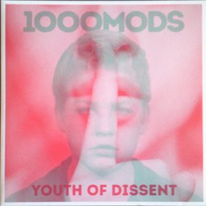 1000MODS ‎– Youth Of Dissent