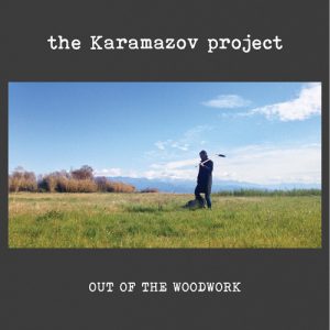 The Karamazov Project – Out Of The Woodwork