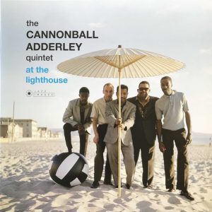 The Cannonball Adderley Quintet ‎– At The Lighthouse