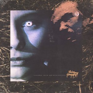 Skinny Puppy ‎– Cleanse Fold And Manipulate