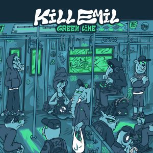 Kill Emil ‎– Green Line