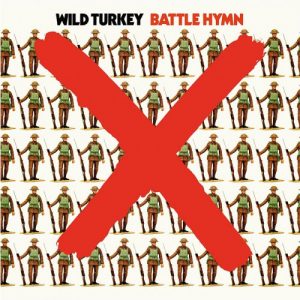 Wild Turkey ‎– Battle Hymn