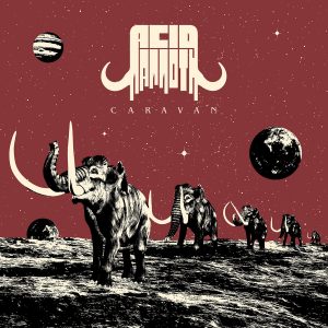 Acid Mammoth ‎– Caravan
