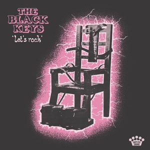The Black Keys ‎– Let's Rock