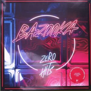 Bazooka ‎– Zero Hits