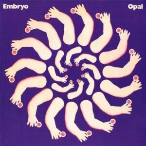 Embryo ‎– Opal