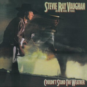 Stevie Ray Vaughan And Double Trouble ‎– Couldn't Stand The Weather
