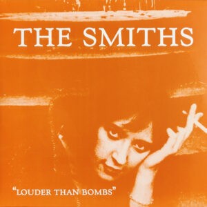 The Smiths ‎– Louder Than Bombs