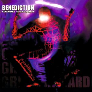 Benediction ‎– Grind Bastard