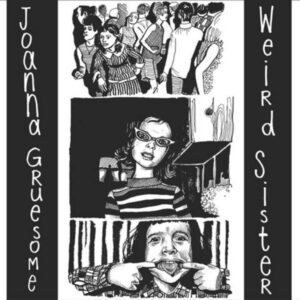 Joanna Gruesome ‎– Weird Sister