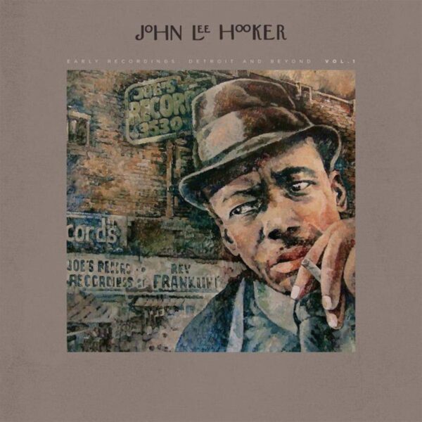 John Lee Hooker ‎– Early Recordings: Detroit And Beyond Vol. 1