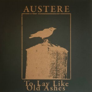 Austere ‎– To Lay Like Old Ashes (Used Vinyl)