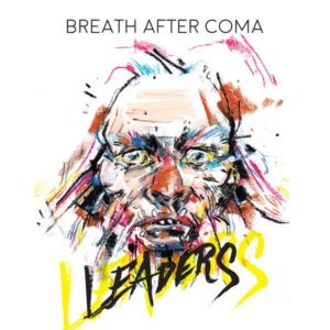 Breath After Coma ‎– Leaders