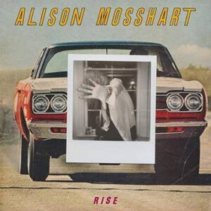 Alison Mosshart ‎– Rise