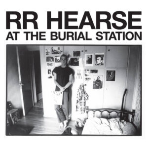 RR Hearse ‎– At The Burial Station