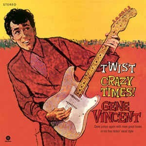 Gene Vincent ‎– Twist Crazy Times