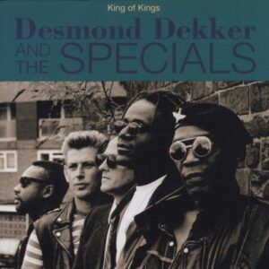 Desmond Dekker And The Specials ‎– King Of Kings