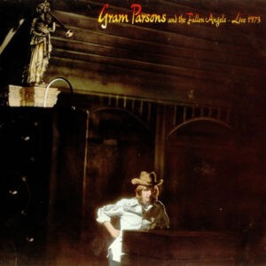 Gram Parsons & The Fallen Angels ‎– Live 1973 (Used Vinyl)