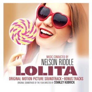 Nelson Riddle ‎– Lolita (Original Motion Picture Soundtrack + Bonus Tracks)