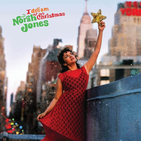 Norah Jones ‎– I Dream Of Christmas