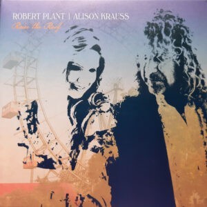 Robert Plant | Alison Krauss ‎– Raise The Roof