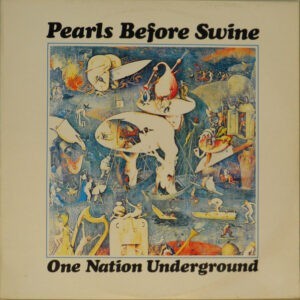 Pearls Before Swine ‎– One Nation Underground (Used Vinyl)