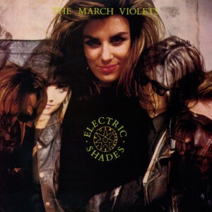 The March Violets ‎– Electric Shades (Used Vinyl)