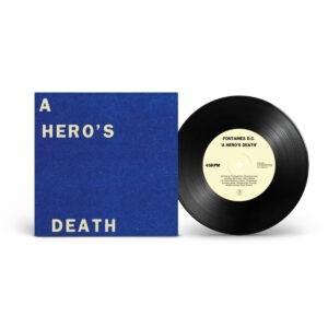 Fontaines D.C. ‎– A Hero’s Death / I Don’t Belong