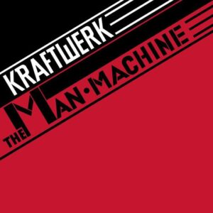 Kraftwerk ‎– The Man•Machine