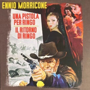 Ennio Morricone ‎– Una Pistola Per Ringo / Il Ritorno Di Ringo (Colonne Sonore Originali Dei Film)