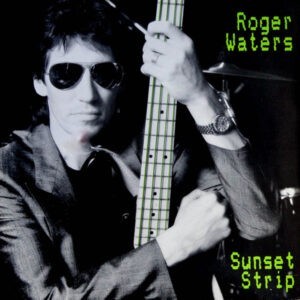 Roger Waters ‎– Sunset Strip (Used Vinyl)