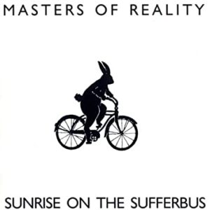 Masters Of Reality ‎– Sunrise On The Sufferbus