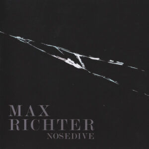 Max Richter ‎– Nosedive