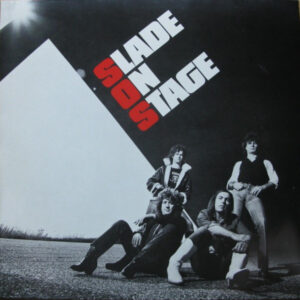 Slade ‎– Slade On Stage