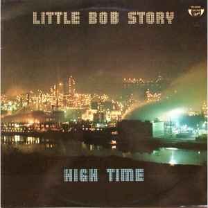 Little Bob Story ‎– High Time