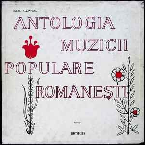 Various ‎– Antologia Muzicii Populare Românești Volumul I