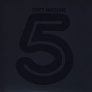 Soft Machine ‎– 5