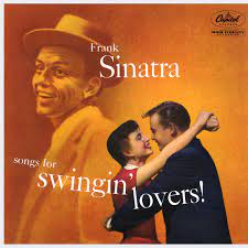 Frank Sinatra ‎– Songs For Swingin' Lovers!