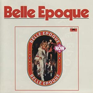 Belle Epoque ‎– Now (Used Vinyl)