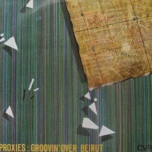 Proxies ‎– Groovin' Over Beirut (Used Vinyl)