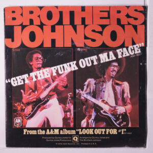 The Brothers Johnson ‎– Get The Funk Out Ma Face / Tomorrow (Used Vinyl)