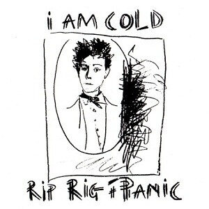 Rip Rig + Panic ‎– I Am Cold (Used Vinyl)