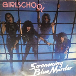 Girlschool ‎– Screaming Blue Murder (Used Vinyl)