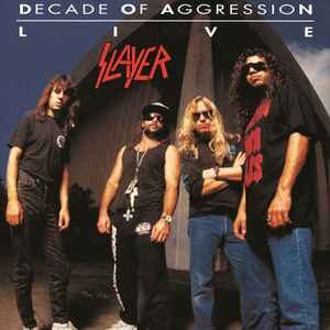 Slayer ‎– Decade Of Aggression Live