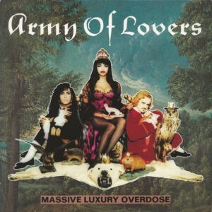 Army Of Lovers ‎– Massive Luxury Overdose (Used Vinyl)