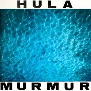Hula ‎– Murmur (Used Vinyl)