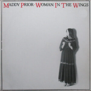 Maddy Prior ‎– Woman In The Wings (Used Vinyl)