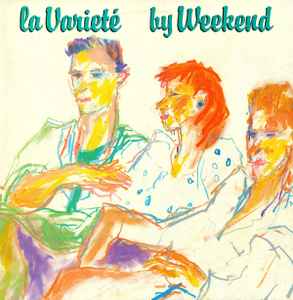 Weekend ‎– La Varieté (Used Vinyl)